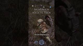 Are solos easier than trios? | Nightreign