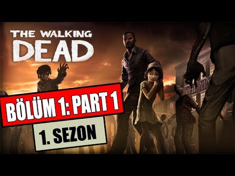 The Walking Dead 1. Sezon 1. Bölüm [#1] | Lee ve Clementine / Başlangıç