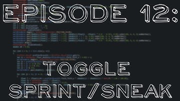 How to code a Minecraft PVP Client: Episode #12: Toggle Sprint / Sneak