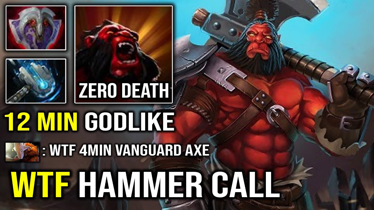 WTF 4Min Vanguard + Hammer Call EZ Counter Jugg with 12Min Godlike Amazing Offlane Axe Dota 2