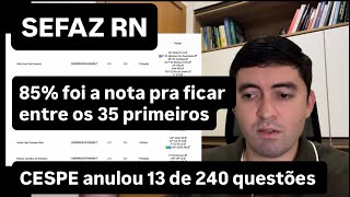 SEFAZ RN: Resultado divulgado, 13 questões anuladas, 85% para garantir vaga entre os 35 primeiros