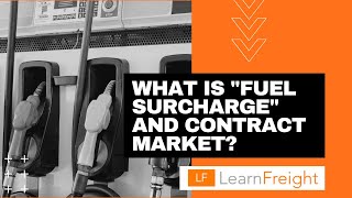 What is Fuel Surcharge in Freight Brokering (Spot vs Contract Freight Market)?