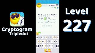 Cryptogram Tripledot Level 227 Answer | SolutionGuruji
