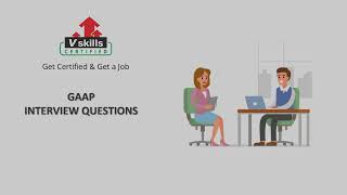 GAAP Interview Questions and Answers by Vskills