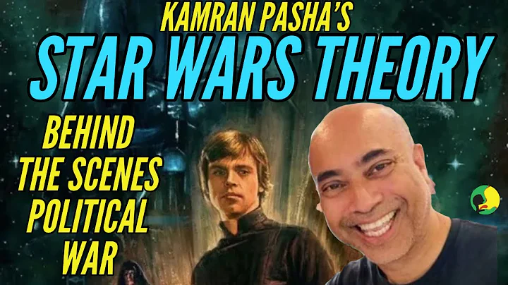 Kamran Pashas Star Wars Theory & Tom Konkle