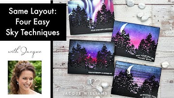 4 Easy Ways to Make Stunning Skies on Cards