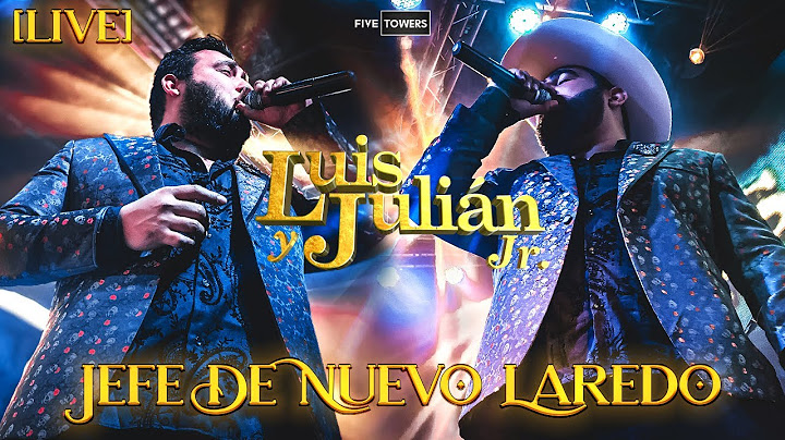 Jefe De Nuevo Laredo (Live) - Luis Y Julián Jr - Video Oficial -