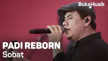 Padi Reborn - Sobat (with Lyrics) | BukaMusik