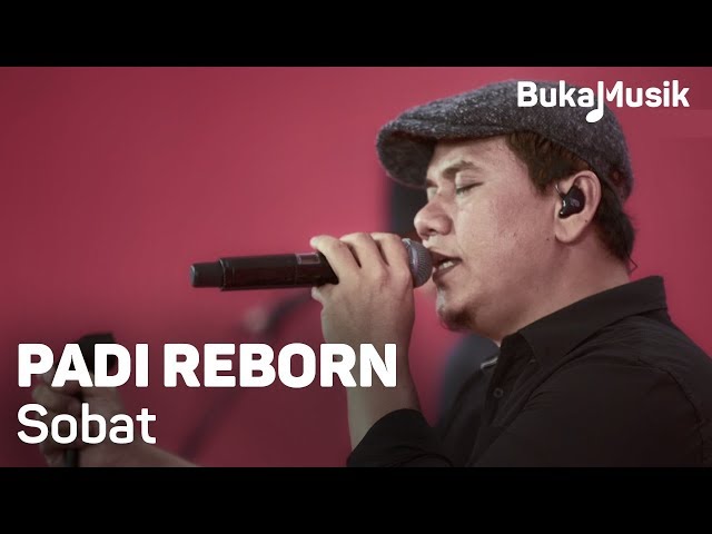 Padi Reborn - Sobat (with Lyrics) | BukaMusik class=