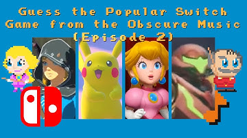 Guess the Popular Switch Game from the Obscure Music (Ep 2)