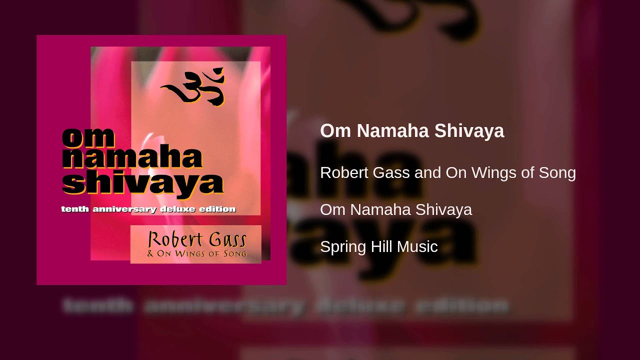 robert gass om namah shivaya