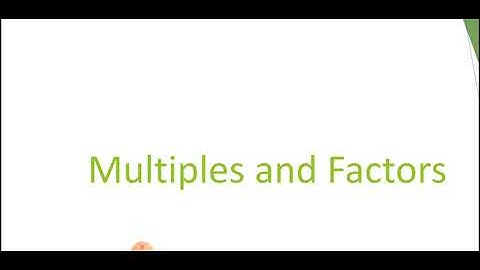 Class 4 Ch 6 Factors  and Multiples Video 3