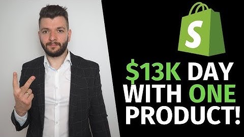 [Case Study] $13K Day with One Product Shopify Dropshipping
