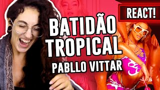 REACT! Pabllo Vittar: Batidão Tropical - Luma Show