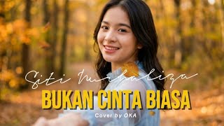 Siti Nurhaliza  Bukan Cinta Biasa  Cover By Oka 