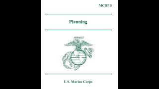 MCDP 5 Planning Chapter 2: Planning Theory | NotebookLM Podcast