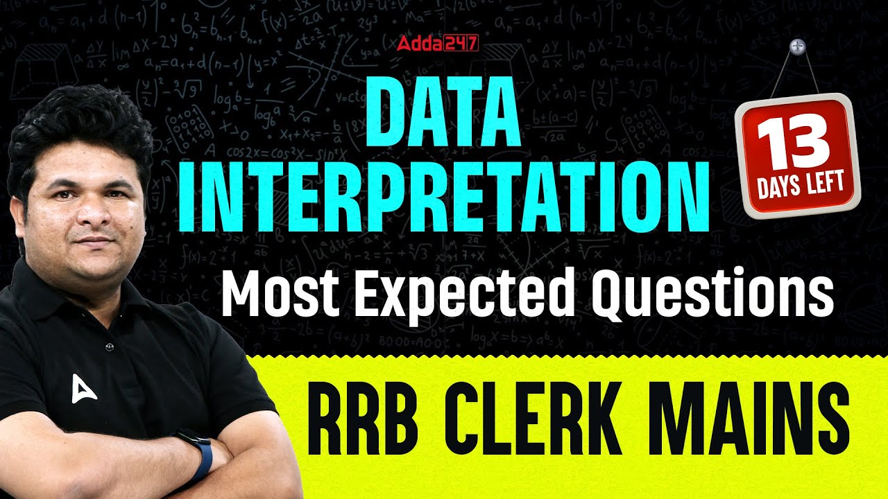 Data Interpretation (DI) | RRB CLERK MAINS | Most Expected Questions | Quants By Shantanu Sir