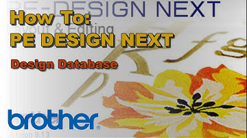 How To Use the Design Database on the Brother PE-DESIGN® NEXT Software