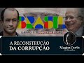 A RECONSTRUÇÃO DA CORRUPÇÃO | Magna Carta por Ricardo Gomes