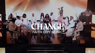 Faith City Music: Change