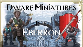 Dwarf Miniatures for D&D in Eberron | Eberron Collector
