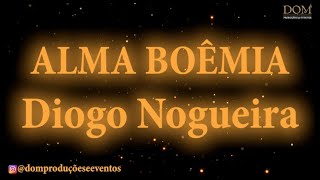 Samba-Okê - Diogo Nogueira - Alma Boêmia - Karaokê