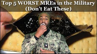 Top 5 WORST MREs in the Military (Don’t Eat These)