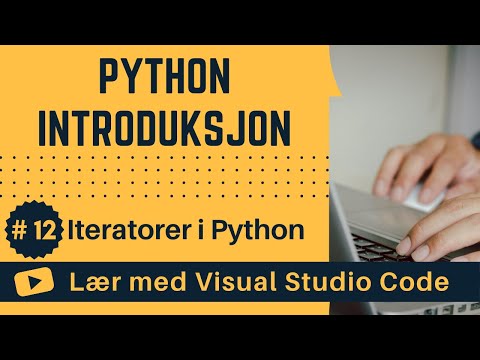 [Lær med VSCode] Python for Nybegynnere #12 Iteratorer i Python