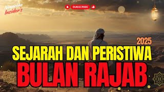 Sejarah dan Peristiwa di Bulan Rajab yang Harus Kamu Tahu