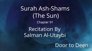 Surah Ash-Shams (The Sun) Salman Al-Utaybi Quran Recitation