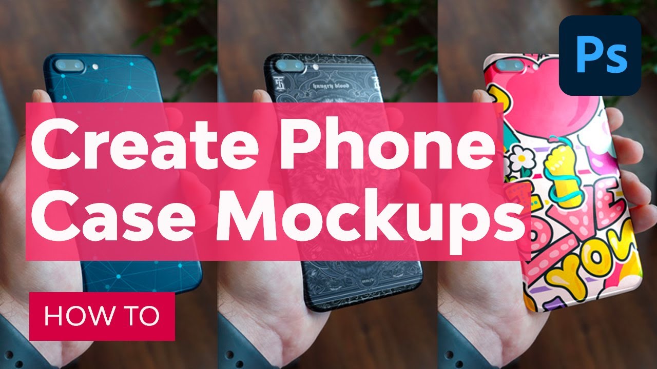 Download How To Create Phone Case Mockups In Photoshop Youtube