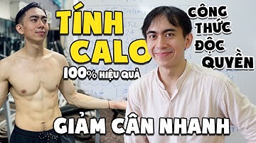 CÁCH TÍNH CALO GIẢM CÂN DỄ NHẤT | Ăn bao nhiêu là an toàn?