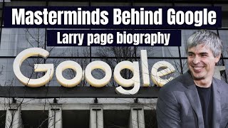 Larry Page Biography | GOOGLE Founder