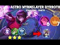HYPER 3 STAR ASTRO WYRMSLAYER DYRROTH | UNLIMITED ATTACK SPEED & BURST DAMAGE MLBB MAGIC CHESS S14