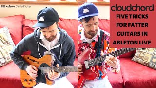 5 Tricks For Fatter Guitars in Ableton Live