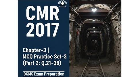 CMR 2017, Chapter-3 |MCQ Practice Set-3 (Part 2: Q.21–38)| DGMS/COAL Exam | Mining Surveyor Vishal