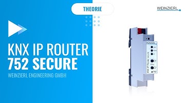 KNX IP-Serie // KNX IP Router 752 secure Theorie