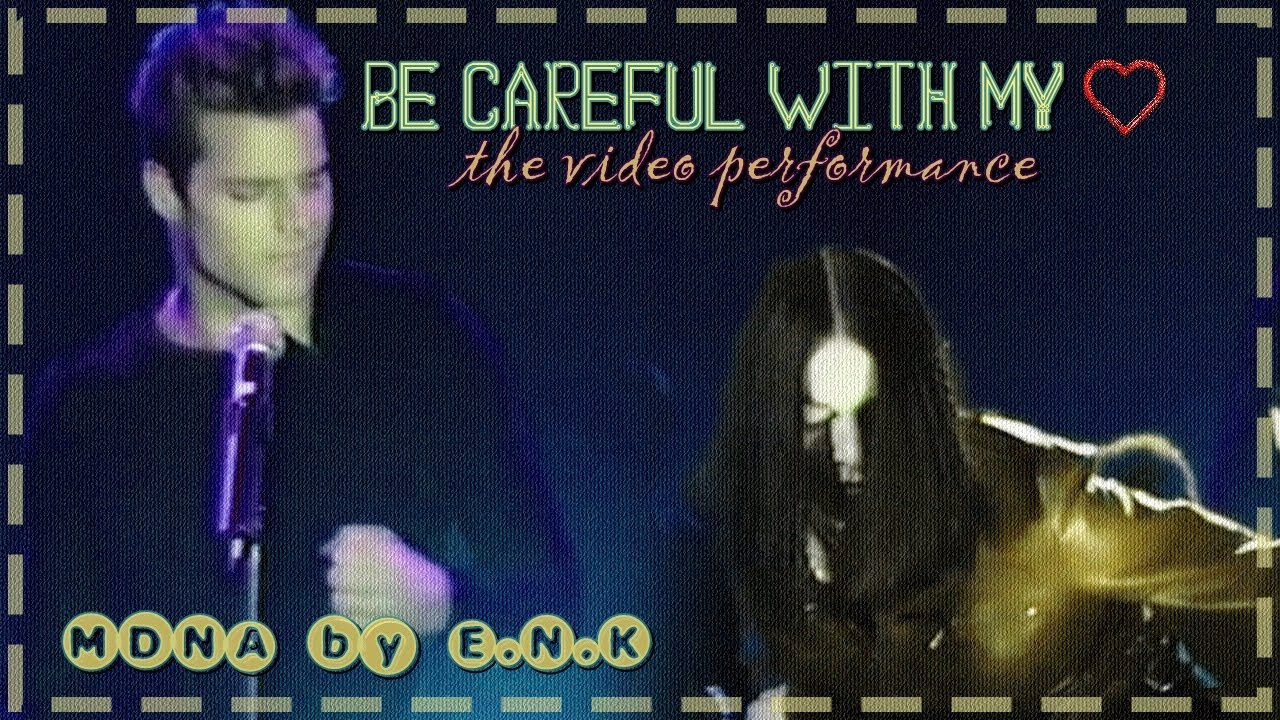 Madonna feat. Ricky Martin--Be Careful (The Video Performance)