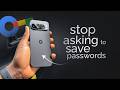 How to Stop Google from Asking to Save Password on Android (tutorial)