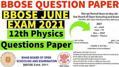 BBOSE Exam Question Paper 12th Physics | BBOSE June Exam 2021 Paper | BBOSE 12th Physics Paper
