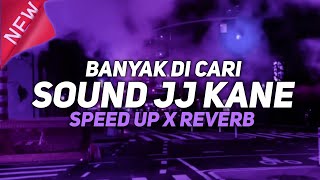 DJ Sound JJ Mengkane Full Bass Kane V3 ( Speed Up \u0026 Reverb ) 🎧