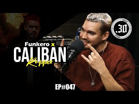 GUSTAVO CALIBAN X FUNKERO - Ponto 30 Podcast #047