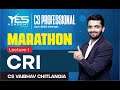CRILW MARATHON for June 2022 (Part 1) | CS Professional CR Marathon June 22 | CS Vaibhav Chitlangia