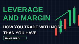 LEVERAGE and MARGIN: how you trade with more than you have | Trading for beginners | From Zero Update