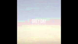 9.Grey Day　- Desire