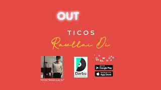 Ticos Dara - Rawllai Di