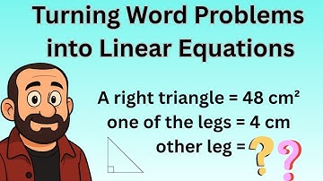 Turning Word Problems into Linear Equations (Learn by Example!)