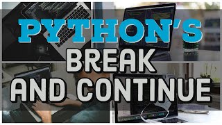 Python's Break and Continue Keywords with Example Programs in Hindi