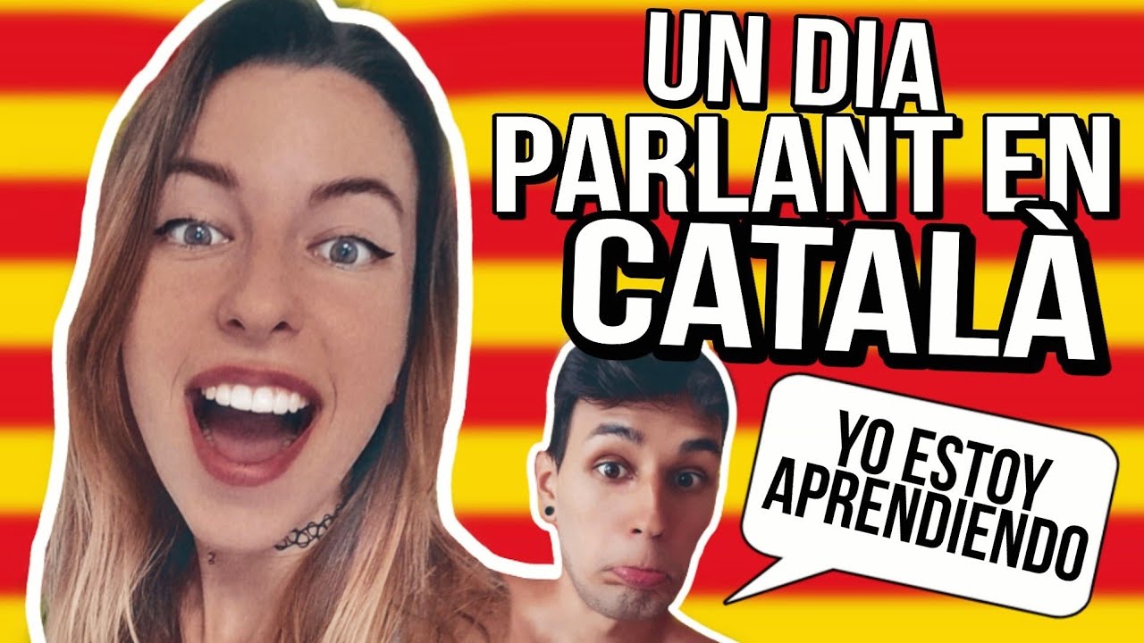 UN DÍA HABLANDO en CATALÁN 😍 (subtitulado)