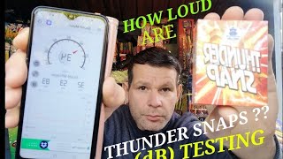 THUNDER SNAPS,HOW LOUD dB TESTING🔥🔥🔥🔥